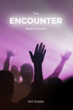 Cover for The Encounter Based Church